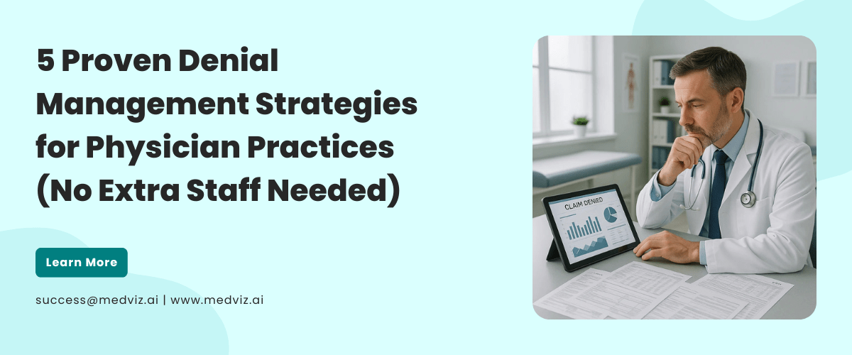 5 Proven Denial Management Strategies for Physician Practices (No Extra Staff Needed)