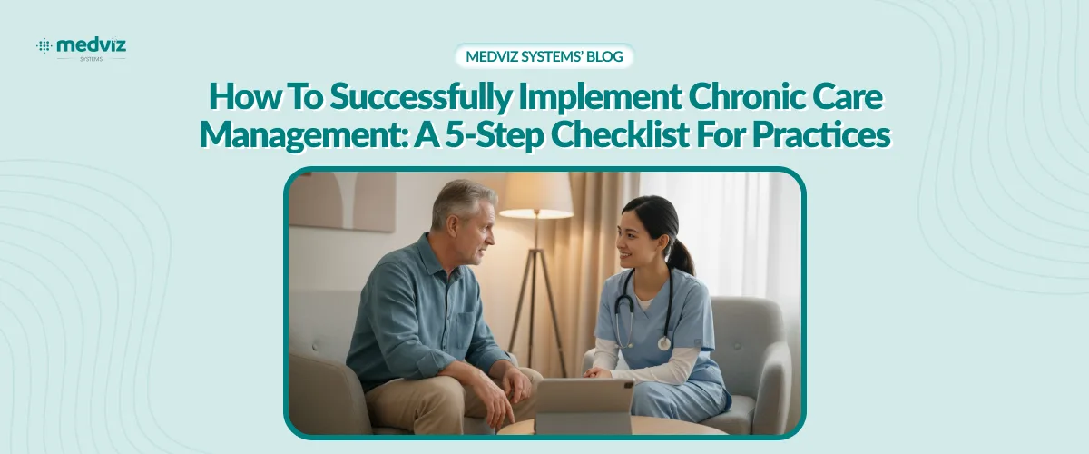 How to Successfully Implement Chronic Care Management: A 5-Step Checklist for Practices