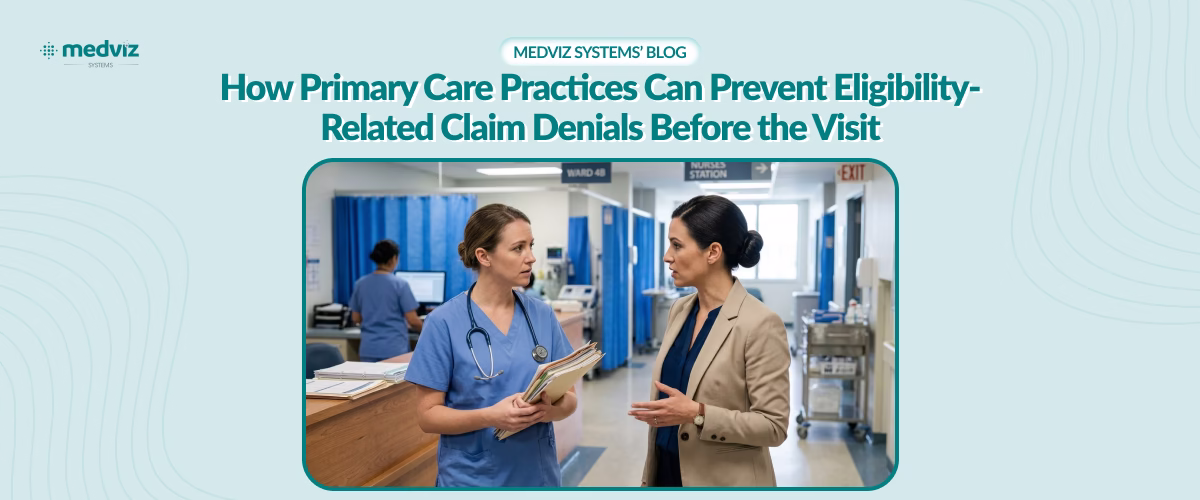 How Primary Care Practices Can Prevent Eligibility-Related Claim Denials Before the Visit