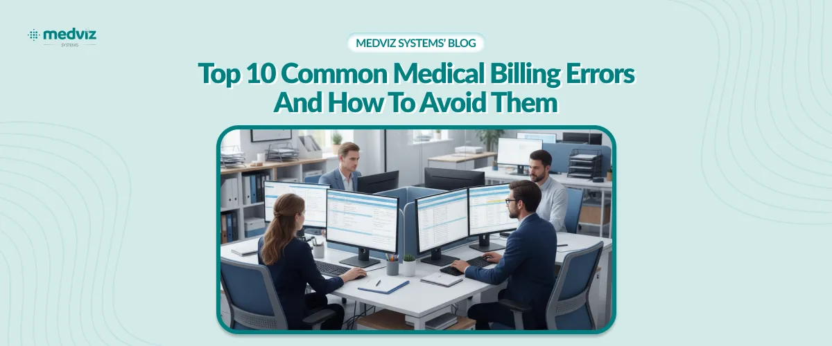 Top 10 Common Medical Billing Errors and How to Avoid Them