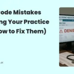 Top revenue code mistakes that are costing your practice money (and how to fix them)